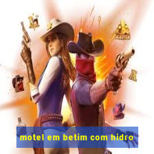 motel em betim com hidro